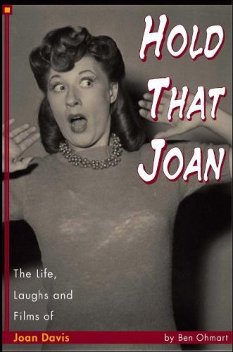 Stock image for Hold That Joan: The Life, Laughs and Films of Joan Davis for sale by Wonder Book