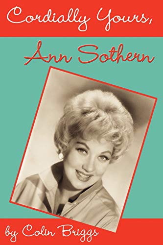 Beispielbild fr Cordially Yours, Ann Sothern zum Verkauf von BooksRun