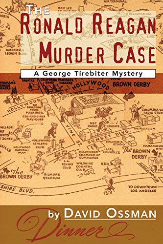 Stock image for The Ronald Reagan Murder Case: A George Tirebiter Mystery for sale by ThriftBooks-Atlanta