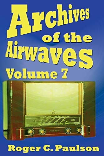 Stock image for Archives of the Airwaves Vol 7 for sale by PBShop.store US