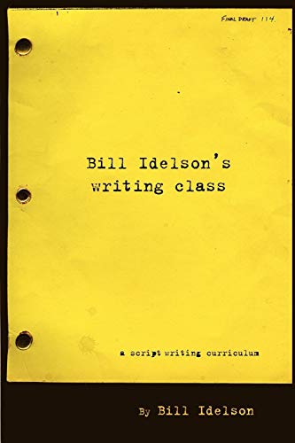 Stock image for Bill Idelson's Writing Class for sale by WorldofBooks