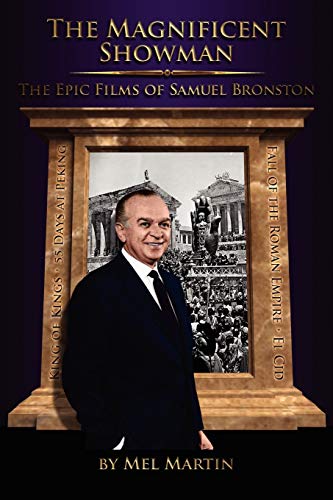 Stock image for The Magnificent Showman the Epic Films of Samuel Bronston for sale by SecondSale