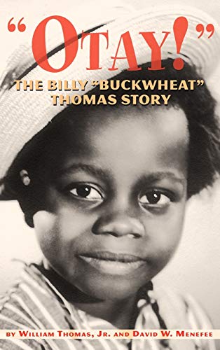 Beispielbild fr Otay! - The Billy Buckwheat Thomas Story zum Verkauf von ThriftBooks-Atlanta