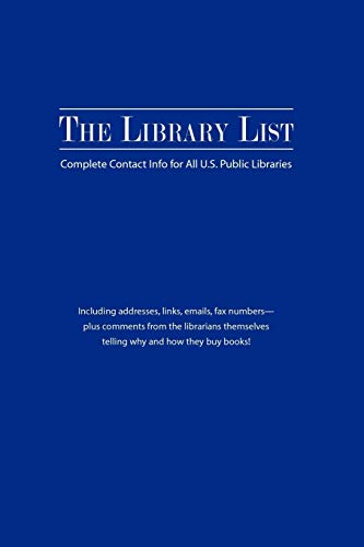 Stock image for The Library List Complete Contact Info for All US Public Libraries for sale by PBShop.store US