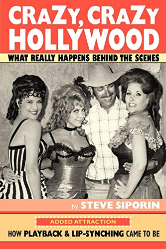 Crazy, Crazy Hollywood - Steve Siporin