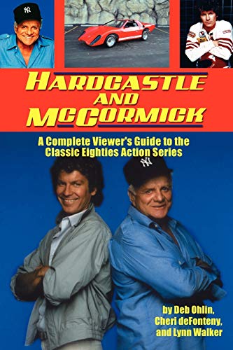 9781593933241: Hardcastle and McCormick: A Complete Viewer's Guide to the Classic Eighties Action Series