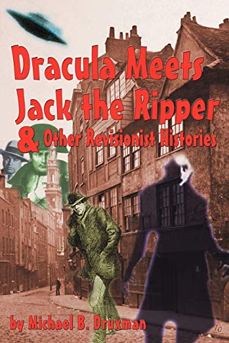 Beispielbild fr Dracula Meets Jack the Ripper and Other Revisionist Histories zum Verkauf von HPB-Ruby