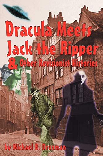 Stock image for Dracula Meets Jack the Ripper and Other Revisionist Histories for sale by HPB-Ruby