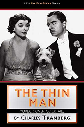 Beispielbild fr The Thin Man Murder Over Cocktails (The Film Series Series No. 1) zum Verkauf von Harry Alter