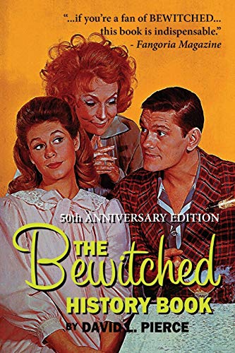 Stock image for The Bewitched History Book - 50th Anniversary Edition for sale by Books Unplugged