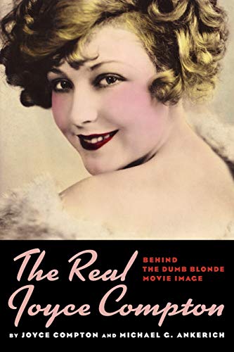 9781593934576: The Real Joyce Compton: Behind the Dumb Blonde Movie Image