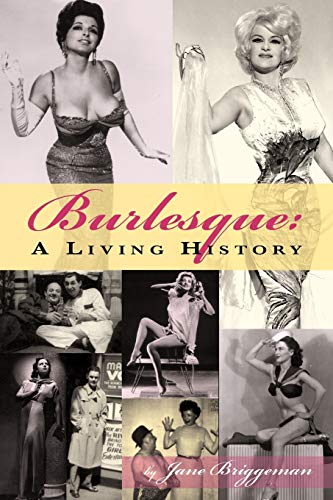 Stock image for Burlesque: A Living History for sale by HPB-Red