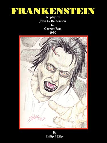 Frankenstein: A Play (9781593934804) by Balderston, John L.; Fort, Garrett