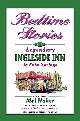 Imagen de archivo de Bedtime Stories of the Legendary Ingleside Inn in Palm Springs a la venta por Goodwill Southern California