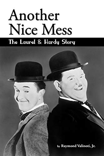 Beispielbild fr Another Nice Mess - the Laurel and Hardy Story zum Verkauf von Better World Books