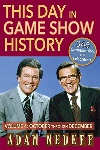 Beispielbild fr This Day in Game Show History 365 Commemorations and Celebrations, Vol 4 October Through December zum Verkauf von PBShop.store US