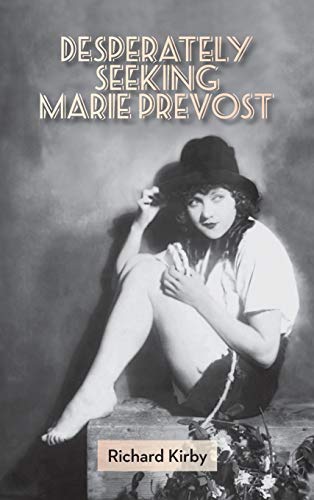 9781593935757: Desperately Seeking Marie Prevost (Hardback)