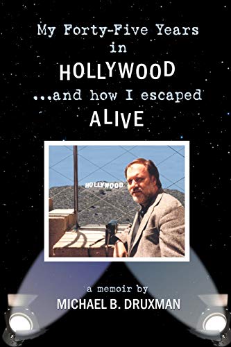 Beispielbild fr My Forty-Five Years in Hollywood and How I Escaped Alive zum Verkauf von Books From California