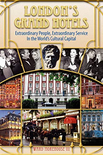 Beispielbild fr London's Grand Hotels - Extraordinary People, Extraordinary Service in the World's Cultural Capital zum Verkauf von ThriftBooks-Atlanta