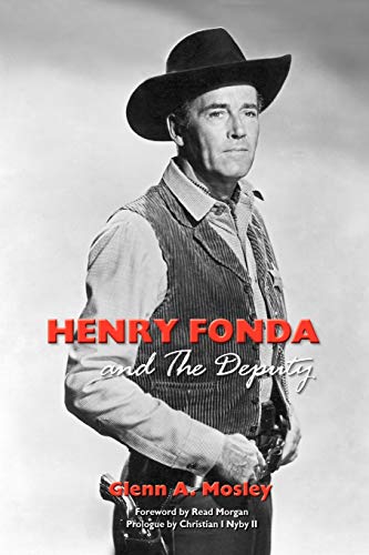 Stock image for Henry Fonda and the Deputy-The Film and Stage Star and His TV Western for sale by ThriftBooks-Dallas
