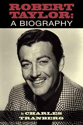 Beispielbild fr Robert Taylor: A Biography zum Verkauf von ZBK Books