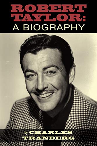 Stock image for Robert Taylor: A Biography for sale by HPB-Ruby