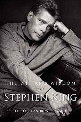 Imagen de archivo de The Wit and Wisdom of Stephen King a la venta por Budget Books