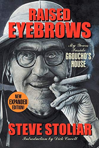 9781593936525: Raised Eyebrows - My Years Inside Groucho's House (Expanded Edition)