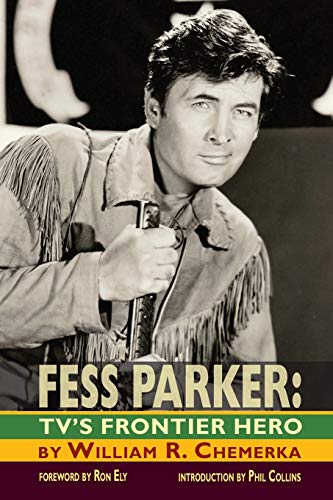 9781593936556: Fess Parker: TV's Frontier Hero