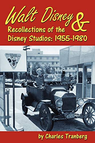 Beispielbild fr Walt Disney & Recollections of the Disney Studios: 1955-1980 zum Verkauf von GF Books, Inc.