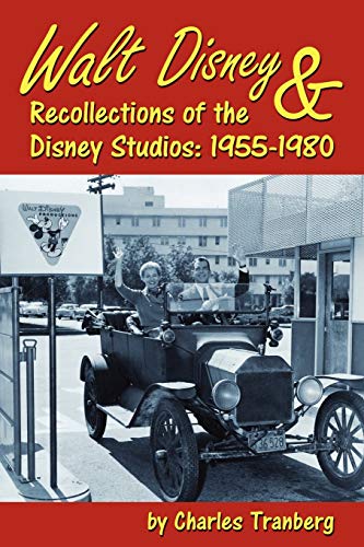 Stock image for Walt Disney & Recollections of the Disney Studios: 1955-1980 for sale by Ergodebooks