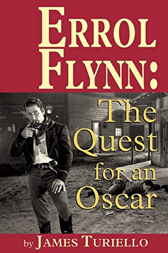 Stock image for Errol Flynn: The Quest for an Oscar for sale by ThriftBooks-Atlanta