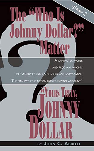 Beispielbild fr Yours Truly, Johnny Dollar Vol. 2 (hardback) zum Verkauf von Lucky's Textbooks