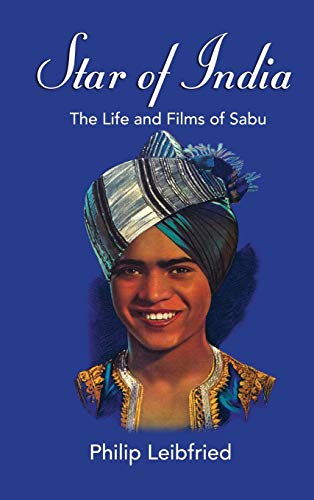 Stock image for Star of India The Life and Films of Sabu hardback for sale by PBShop.store US