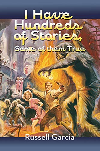 Imagen de archivo de I Have Hundreds of Stories, Some of Them True a la venta por Half Price Books Inc.