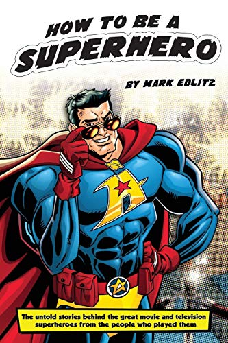 Beispielbild fr How to Be a Superhero zum Verkauf von Better World Books