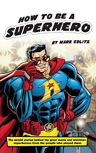 9781593937911: How to Be a SuperHero (hardback)