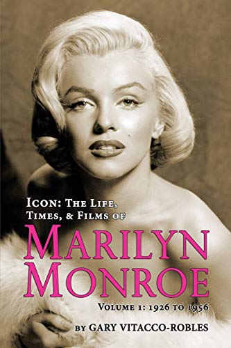 Stock image for Icon The Life, Times and Films of Marilyn Monroe Volume 1 1926 TO 1956 for sale by PBShop.store US