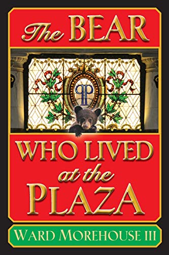 Beispielbild fr The Bear Who Lived at the Plaza zum Verkauf von austin books and more