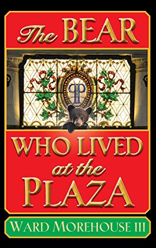 Beispielbild fr The Bear Who Lived at the Plaza hardback zum Verkauf von PBShop.store US