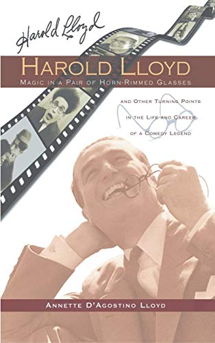 9781593938772: Harold Lloyd - Magic in a Pair of Horn-Rimmed Glasses (hardback)