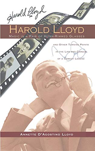 Stock image for Harold Lloyd - Magic in a Pair of Horn-Rimmed Glasses (hardback) for sale by AwesomeBooks