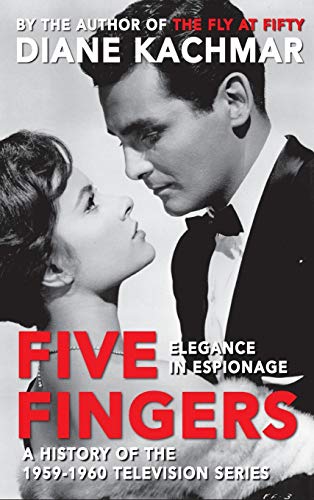 9781593938895: Five Fingers: Elegance in Espionage A History of the 1959-1960 Television Series (hardback)