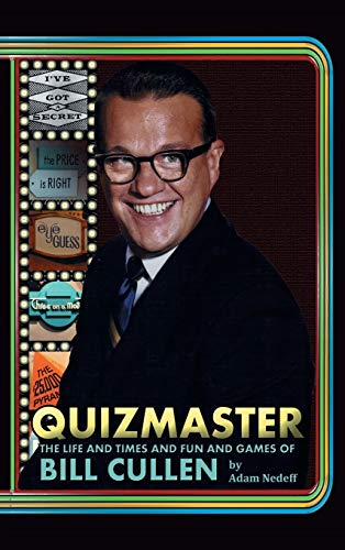 Beispielbild fr Quizmaster: The Life & Times & Fun & Games of Bill Cullen (hardback) zum Verkauf von SecondSale