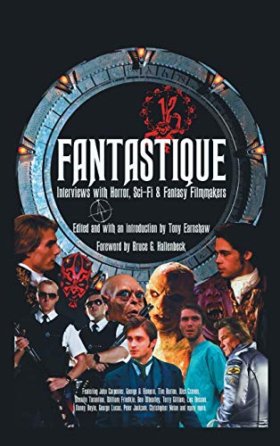 Stock image for Fantastique Interviews with Horror, SciFi Fantasy Filmmakers Volume I hardback for sale by PBShop.store US