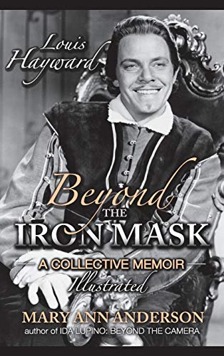 Stock image for Louis Hayward Beyond the Iron Mask A Collective Memoir Illustrated hardback for sale by PBShop.store US