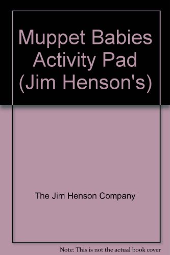 Muppet Babies Activity Pad (Jim Henson's) (9781593943639) by The Jim Henson Company