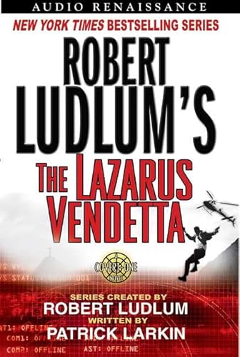 Robert Ludlum's The Lazarus Vendetta: A Covert-One Novel Ludlum, Robert; Larkin, Patrick and Brick, Scott - Ludlum, Robert; Larkin, Patrick