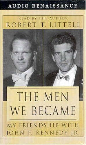 Beispielbild fr The Men We Became: My Friendship With John F. Kennedy, Jr. zum Verkauf von The Yard Sale Store