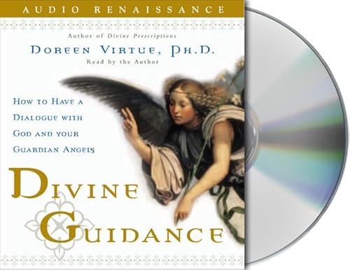 Divine Guidance: How to Have a Dialogue with God and Your Guardian Angels (9781593975869) by Virtue, Doreen